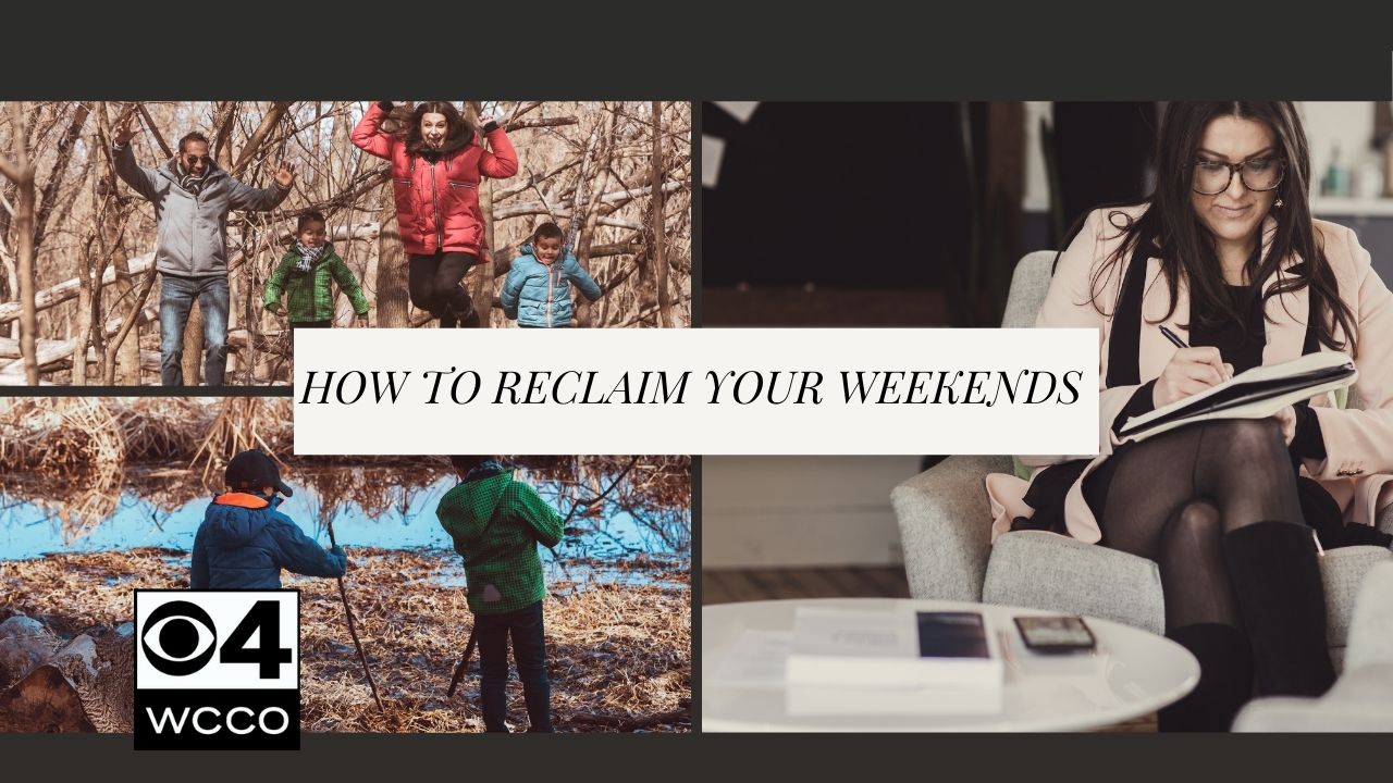 How to reclaim your weekends