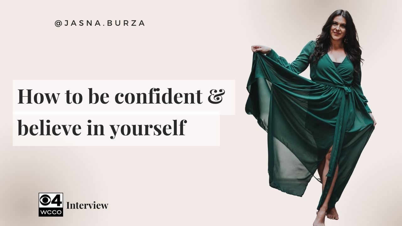 How to be confident or believe in yourself